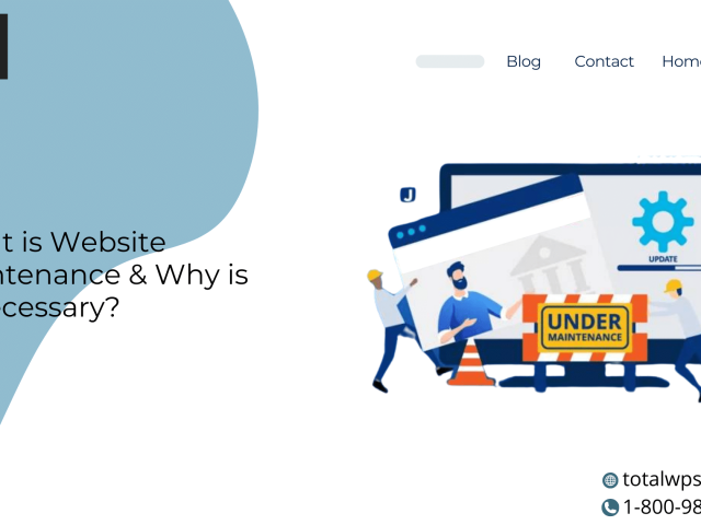 What is Website Maintenance & Why is it Necessary