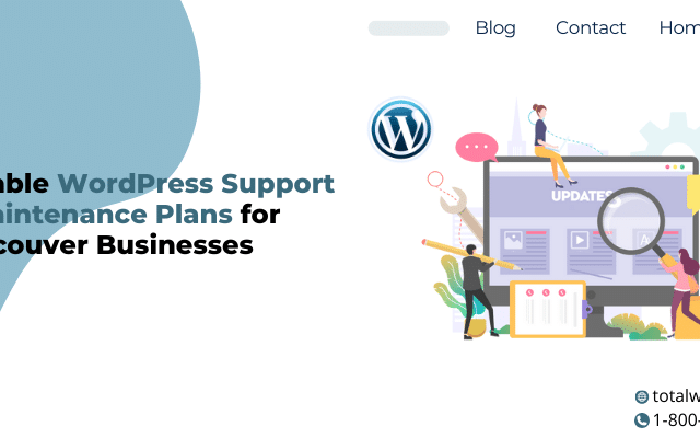 Reliable WordPress Support & Maintenance Plans for Vancouver Businesses