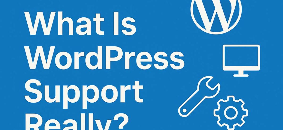 what is wordpress support really
